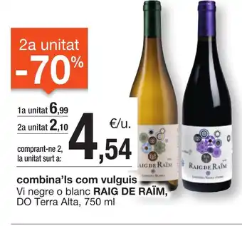 BonpreuEsclat RAIG DE RAÏM Vi negre o blanc DO TERRA Alta oferta