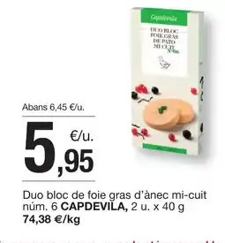 BonpreuEsclat CAPDEVILA Duo bloc de foie gras d'ànec mi-cuit núm oferta