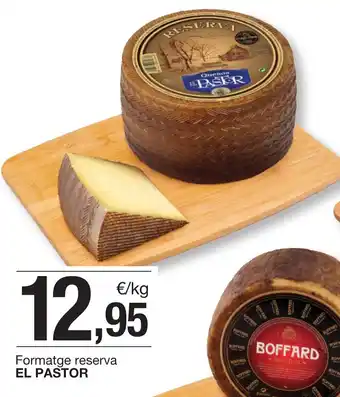 BonpreuEsclat EL PASTOR Formatge reserva oferta