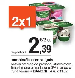 BonpreuEsclat DANONE Activia cremós de préssec, stracciatella, Ilima-llimona o maduixa o 0% mango o fruita vermella oferta