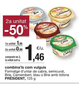 BonpreuEsclat PRÉSIDENT Formatge d'untar de cabra, semicurat, Brie, Camembert, blau o Brie amb tòfona oferta
