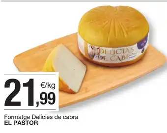 BonpreuEsclat EL PASTOR Formatge Delícies de cabra oferta