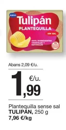 BonpreuEsclat TULIPÁN Plantequilla sense sal oferta