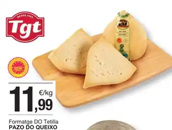 BonpreuEsclat PAZO DO QUEIXO Formatge DO Tetilla oferta