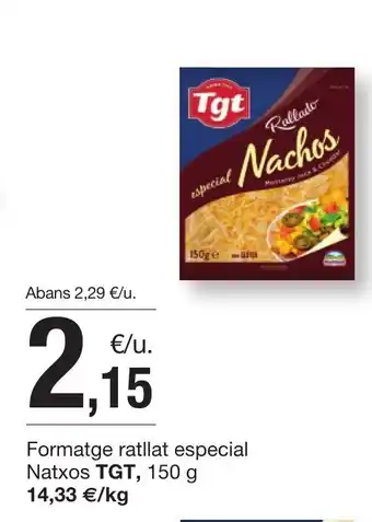 BonpreuEsclat TGT Formatge ratllat especial Natxos oferta