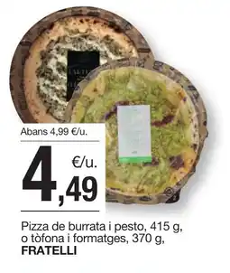 BonpreuEsclat FRATELLI Pizza de burrata i pesto oferta
