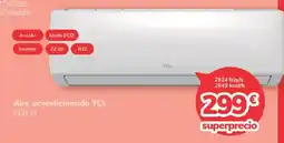 Mi electro TCL Aire acondicionado oferta