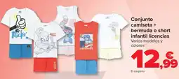 Carrefour Conjunto camiseta + bermuda o short infantil licencias oferta