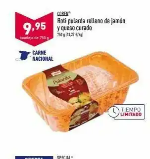 ALDI Coren roti pularda relleno de jamón 9,95 y queso curado bandeja de 750750 (19.2 kg) carne nacional pularda о limitado oferta