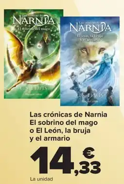Carrefour Las crónicas de Narnia El sobrino del mago o El León, la bruja y el armario oferta