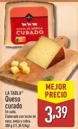 ALDI LA TABLA Queso curado oferta