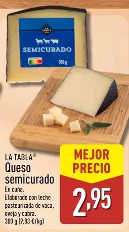 ALDI LA TABLA Queso semicurado oferta