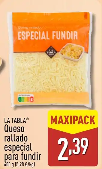 ALDI LA TABLA Queso rallado especial para fundir oferta