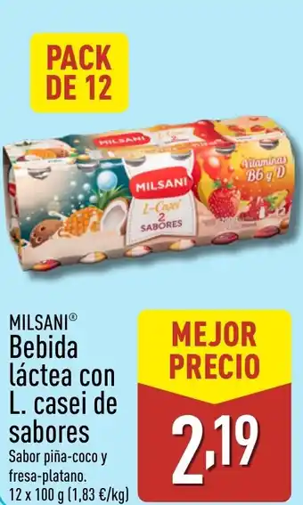 ALDI MILSANI Bebida láctea con L. casei de sabores oferta