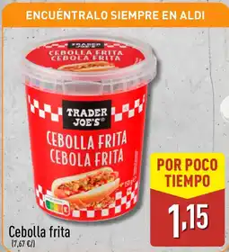 ALDI TRADER JOE'S Cebolla frita oferta