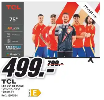 MediaMarkt TCL LED 75" 4K 75P6K oferta