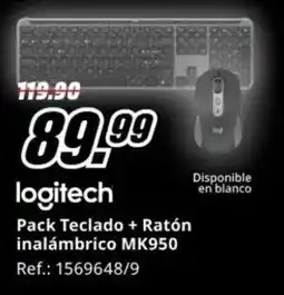 MediaMarkt LOGITECH Pack Teclado + Ratón inalámbrico MK950 oferta