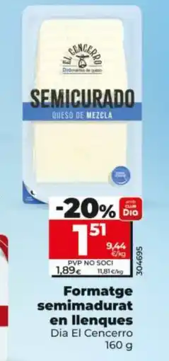 Dia Formatge semimadurat en llenques oferta