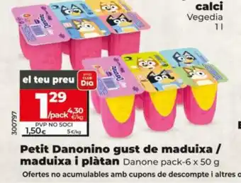 Dia Petit Danonino gust de maduixa / maduixa i plàtan oferta
