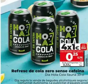Dia Refresc de cola zero sense cafeïna oferta