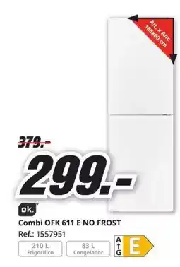 MediaMarkt Ok. - combi ofk 611 e no frost oferta