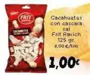 Supermercados Piedra Frit ravich - cacahuètes con cascara sal oferta