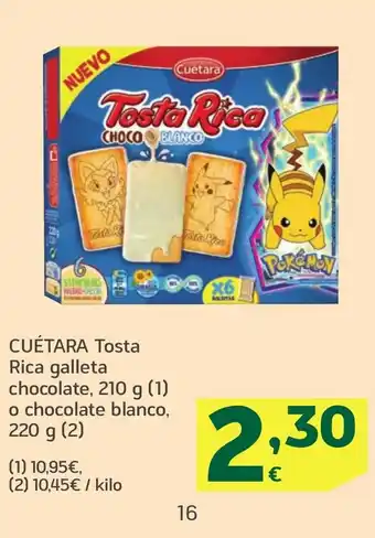 HiperDino CUÉTARA Tosta Rica galleta chocolate o chocolate blanco oferta