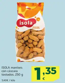 HiperDino ISOLA manises con cáscara tostados oferta