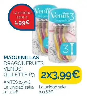 Supermercados La Despensa GILLETTE Maquinillas dragonfruits venus oferta