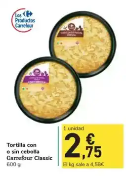 Carrefour Express Tortilla con o sin cebolla Carrefour Classic oferta