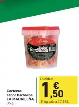 Carrefour Express LA MADRILEÑA Cortezas sabor barbacoa oferta