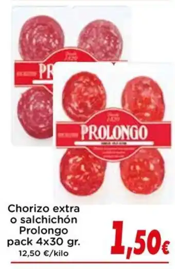 Proxi PROLONGO Chorizo extra o salchichón oferta