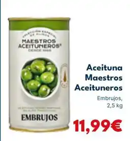 Cash Unide MAESTROS ACEITUNEROS Aceituna oferta