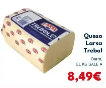 Cash Unide LARSA TREBOL Queso oferta