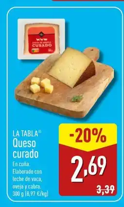 ALDI LA TABLA Queso curado oferta