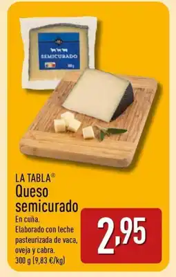 ALDI LA TABLA Queso semicurado oferta