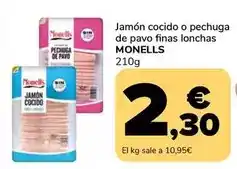 Supeco Monells - jamon cocido o pechuga de pavo finas lonchas oferta