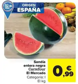 Carrefour Market Sandía entera negra Carrefour El Mercado oferta
