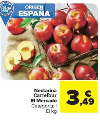 Carrefour Market Nectarina Carrefour El Mercado oferta