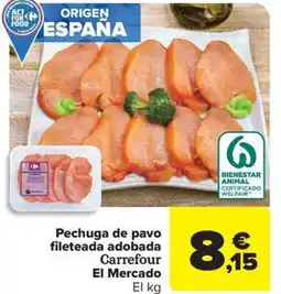 Carrefour Market Pechuga de pavo fileteada adobada Carrefour El Mercado oferta