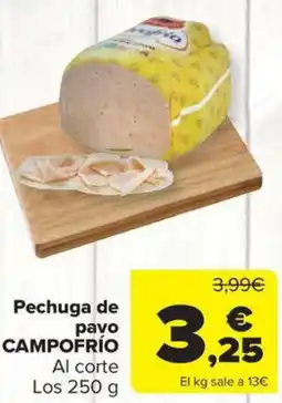 Carrefour Market CAMPOFRÍO Pechuga de pavo oferta