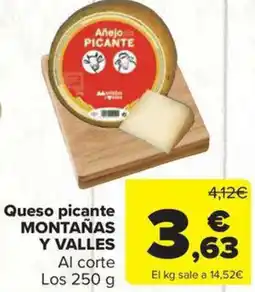 Carrefour Market MONTAÑAS Y VALLES Queso picante oferta