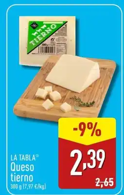 ALDI LA TABLA Queso tierno oferta