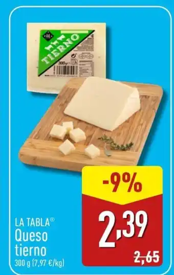 ALDI LA TABLA Queso tierno oferta