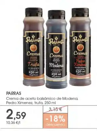 Supermercados Plaza PARRAS Crema de aceto balsámico de Modena. Pedro Ximenez, trufa oferta