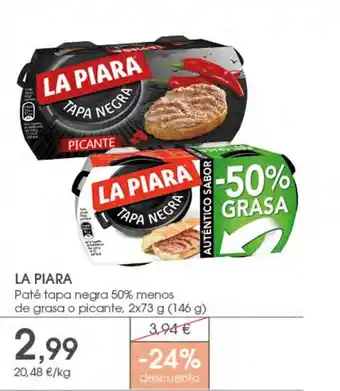 Supermercados Plaza LA PIARA Paté tapa negra 50% menos de grasa o picante oferta