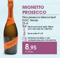 Supermercados Plaza MIONETTO PROSECCO Vino prosecco blanco brut D.O.C. Treviso oferta