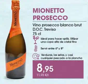 Supermercados Plaza MIONETTO PROSECCO Vino prosecco blanco brut D.O.C. Treviso oferta