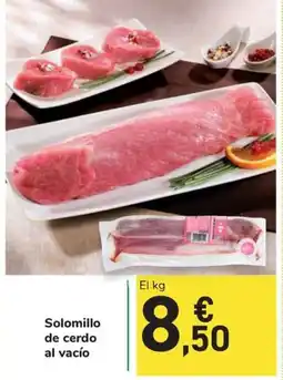 Carrefour Express Solomillo de cerdo al vacío oferta
