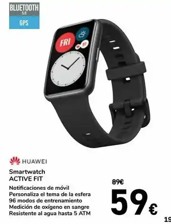 Carrefour Smartwatch actve fit huawei oferta